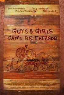 «Guys and Girls Can't Be Friends»