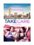 Постер «Take Care»