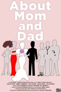 «About Mom and Dad...»
