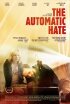 Постер «Автоматическая ненависть»