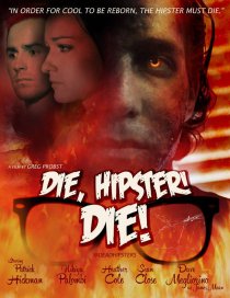 «Die, Hipster! Die!»