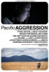 Постер «Pacific Aggression»