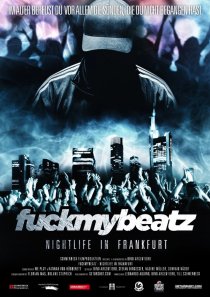 «Fuckmybeatz: Nightlife in Frankfurt»