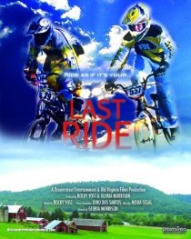 «Last Ride ... Ride as If Its' Your Last»