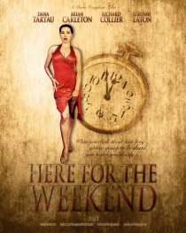 «Here for the Weekend»