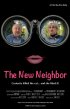 Постер «The New Neighbor»