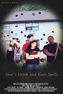 «Don't Drink and Cast Spells»