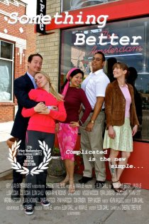 «Something Better»