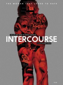 «Intercourse: The Life and Work of Andrea Dworkin»
