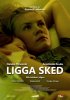 Постер «Ligga sked»