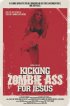 Постер «Kicking Zombie Ass for Jesus»