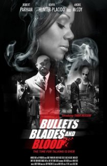 «Bullets Blades and Blood»