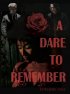 Постер «A Dare to Remember»