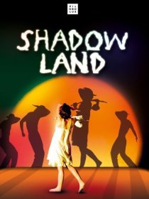 «Shadowland»