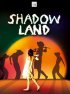 Постер «Shadowland»