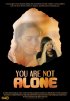 Постер «You Are Not Alone»