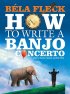 Постер «Béla Fleck: How To Write A Banjo Concerto»