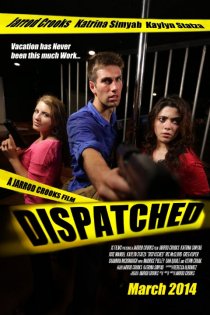 «Dispatched»