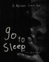 Постер «Go to Sleep»