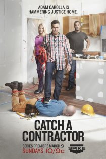 «Catch a Contractor»