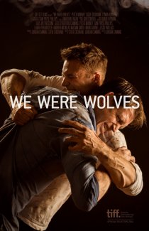 «We Were Wolves»