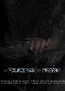 «A Policeman in Prison»
