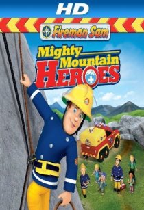 «Пожарный Сэм: Герои высокой горы»