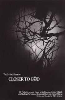 «Closer to God»