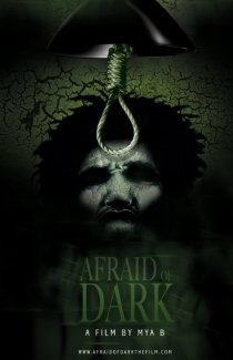 «Afraid of Dark»