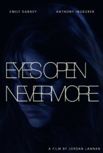«Eyes Open Nevermore»