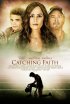Постер «Catching Faith»