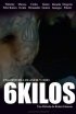 Постер «6 Kilos»