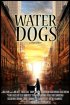 Постер «Water Dogs»
