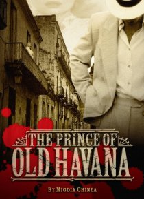 «The Prince of Old Havana»
