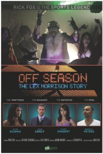 «Off Season: Lex Morrison Story»