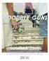 Постер «Goodbye Guns»