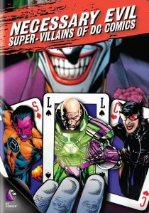 «Необходимое зло: Супер-злодеи комиксов DC»