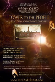 «Tower to the People-Tesla's Dream at Wardenclyffe Continues»