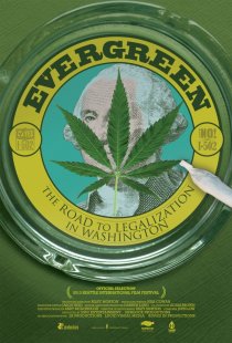 «Evergreen: The Road to Legalization in Washington»