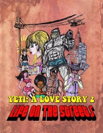 «Another Yeti a Love Story: Life on the Streets»
