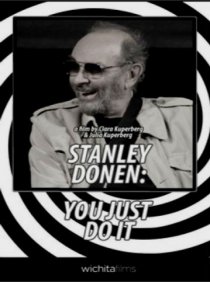«Стэнли Донен: Не дай себя остановить»