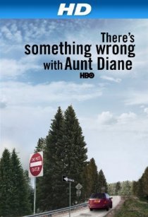 «There's Something Wrong with Aunt Diane»