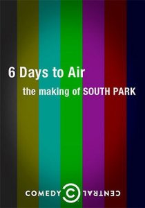 «6 дней до эфира: Создание Южного парка»