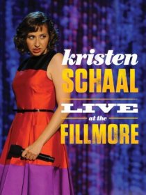 «Kristen Schaal: Live at the Fillmore»