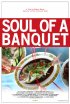 Постер «Soul of a Banquet»