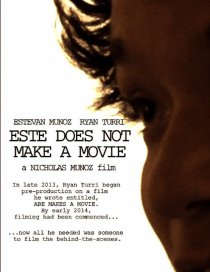 «Este Does Not Make a Movie»