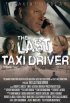 Постер «The Last Taxi Driver»