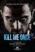 Постер «Kill Me Once»