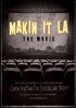 Постер «Makin It LA the Movie»