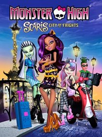 «Monster High-Scaris: City of Frights»